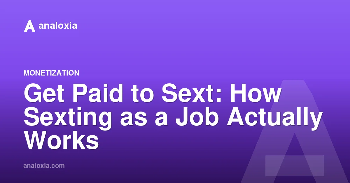 Get Paid to Sext: How Sexting as a Job Actually Works