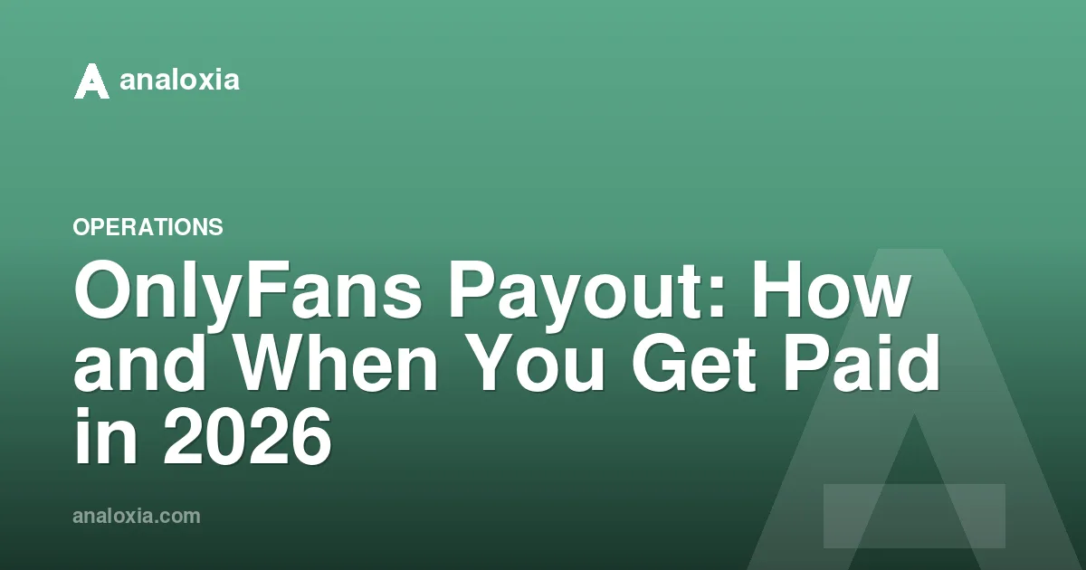 OnlyFans Payout: How and When You Get Paid in 2026